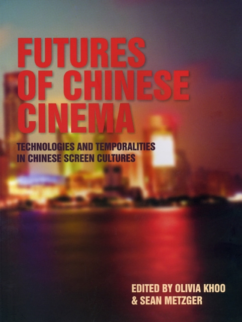 Futures of chinese cinema