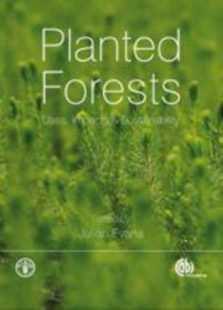 Planted forests: uses, impacts and sustainability
