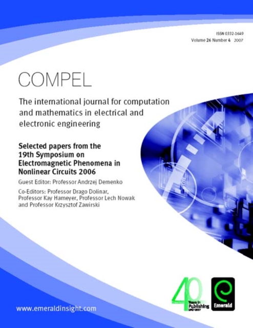 Selected Papers from the 19th Symposium on Electromagnetic Phenomena in Nonlinear Circuits 2006