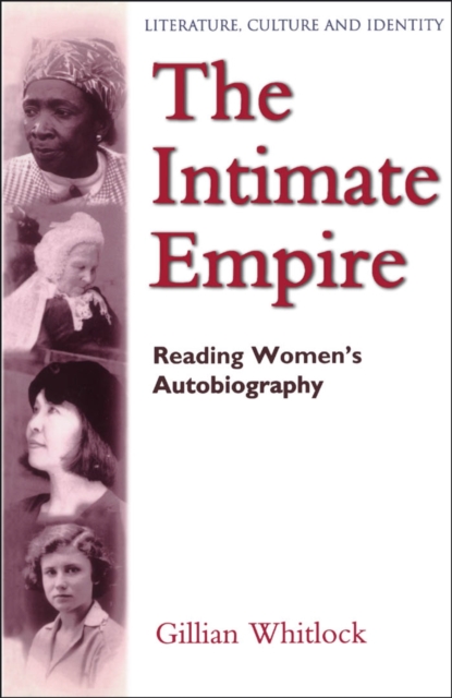 The intimate empire : reading women's autobiography