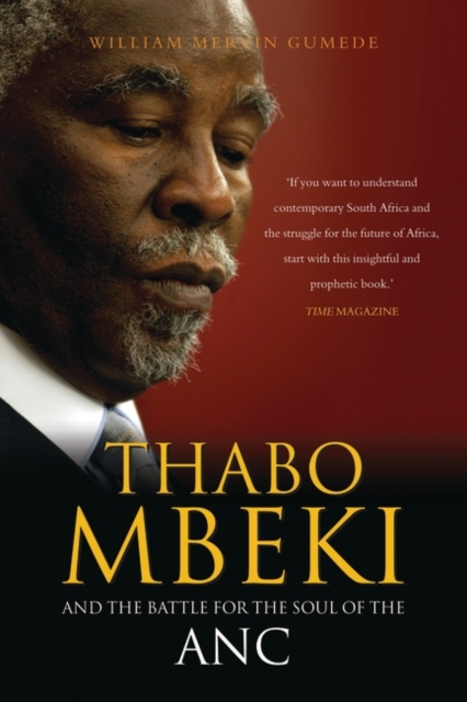 Thabo Mbeki and the battle for the Soul of the ANC