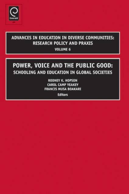 Power, Voice and the Public Good: Schooling and Education in Global Societies