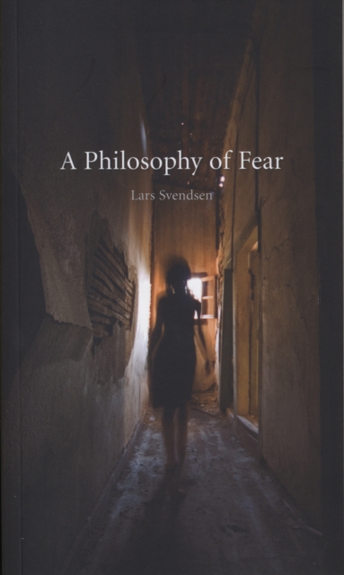 A philosophy of fear