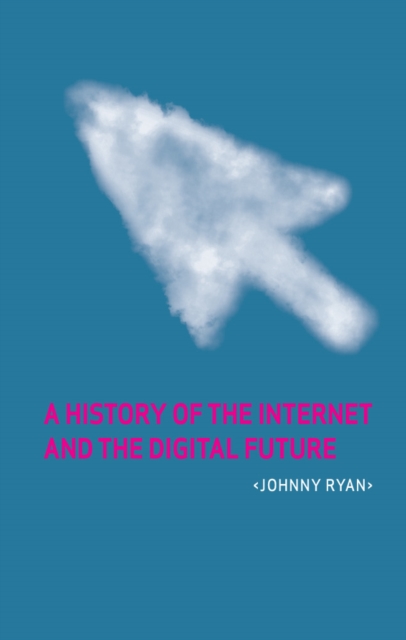 A history of the internet and the digital future