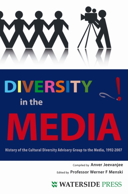 Diversity in the media : history of the Cultural Diversity Advisory Group to the Media, 1992-2007