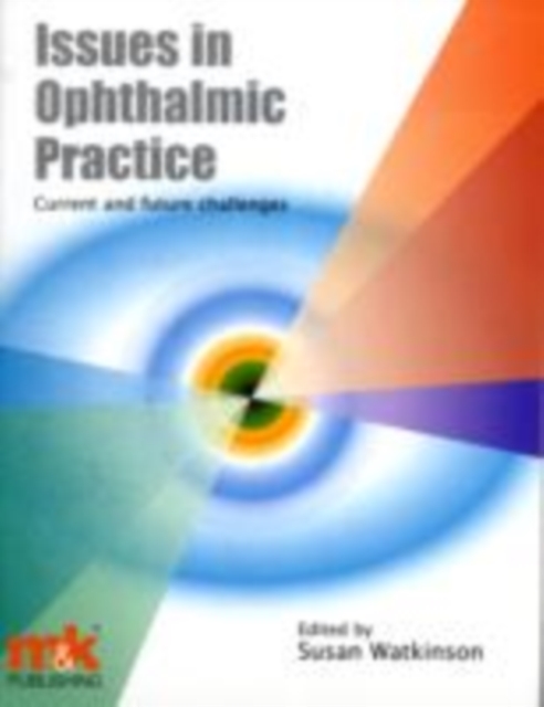 Issues in Ophthalmic Practice: Current and Future Challenges