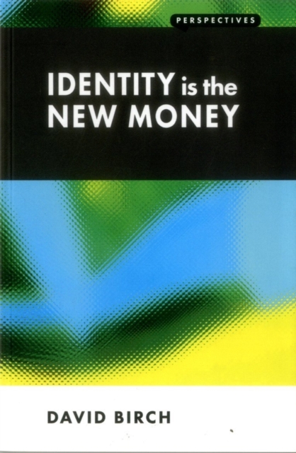 Identity is the new money