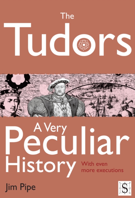 The Tudors: a very peculiar history with even more executions!
