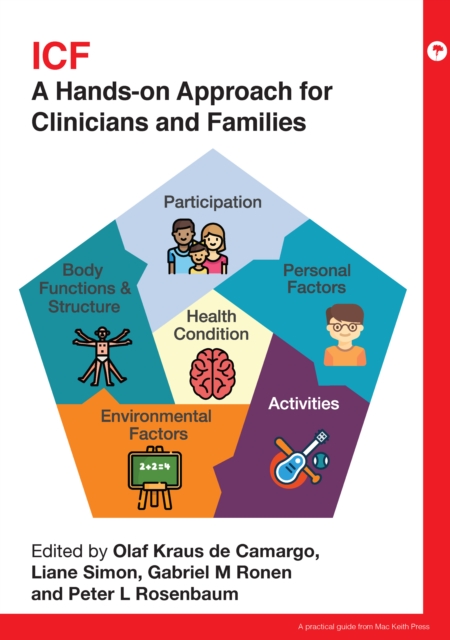 ICF : a hands-on approach for clinicians and families