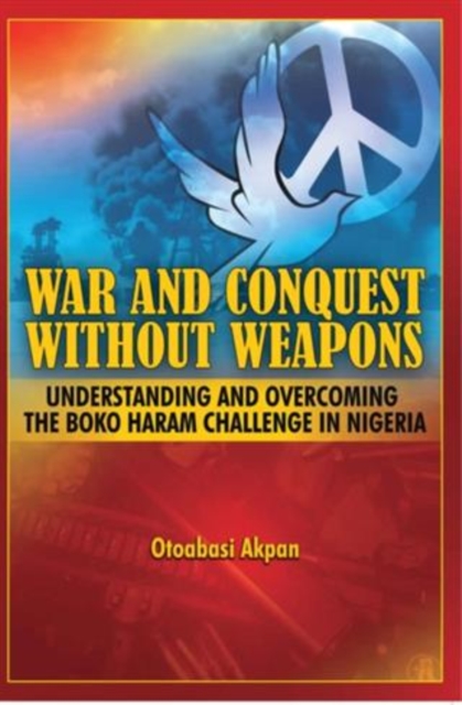 War And Conquest Without Weapons