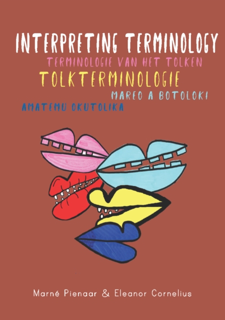 Interpreting terminology/ Terminologie van het tolken/ Tolkterminologie/ Mareo a botoloki/ Amatemu okutolika
