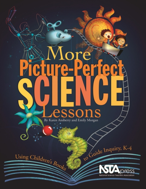 More picture-perfect science lessons : using children's books to guide inquiry, K-4