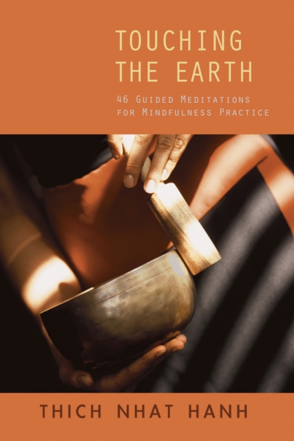 Touching the Earth: Guided Meditations for Beginning Anew