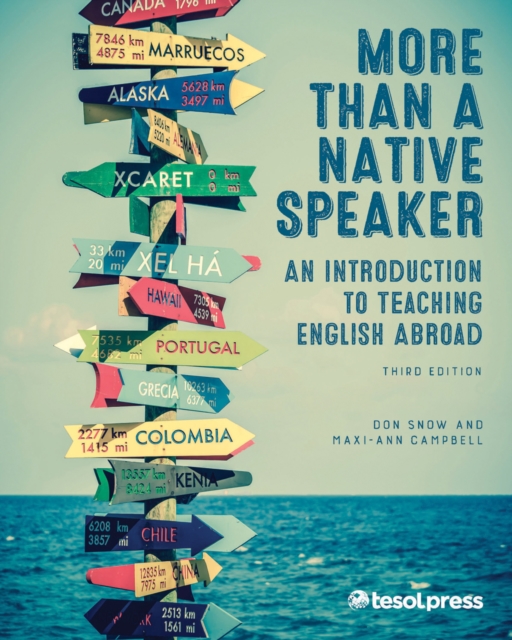More than a native speaker: an introduction to teaching English abroad