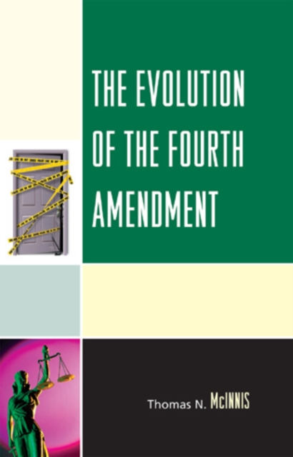 The evolution of the Fourth Amendment