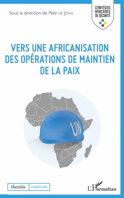 Vers une africanisation des opérations de maintien de la paix