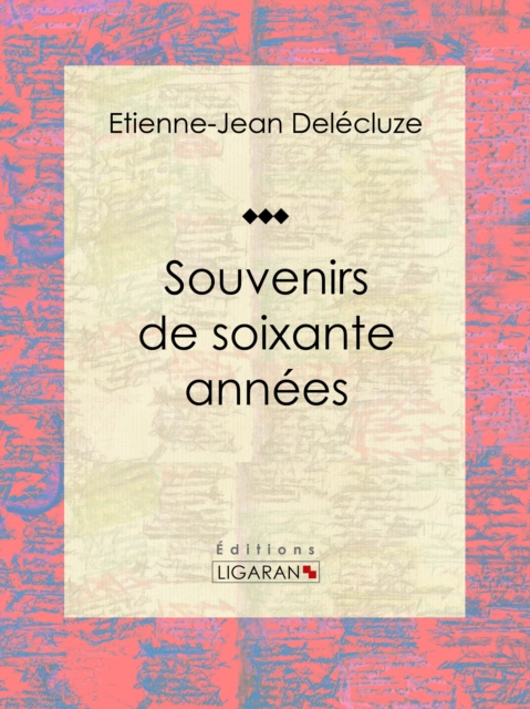 Souvenirs de soixante années