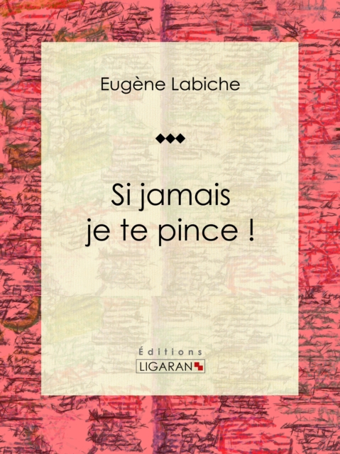 Si jamais je te pince !