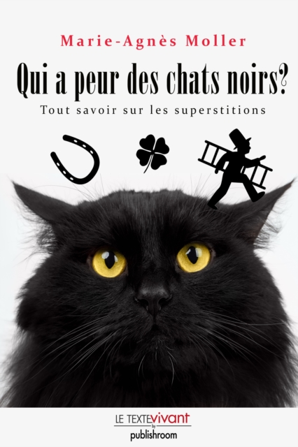 Qui a Peur des Chats Noirs ?