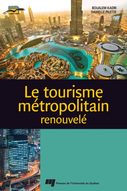 Le TOURISME METROPOLITAIN RENOUVELE