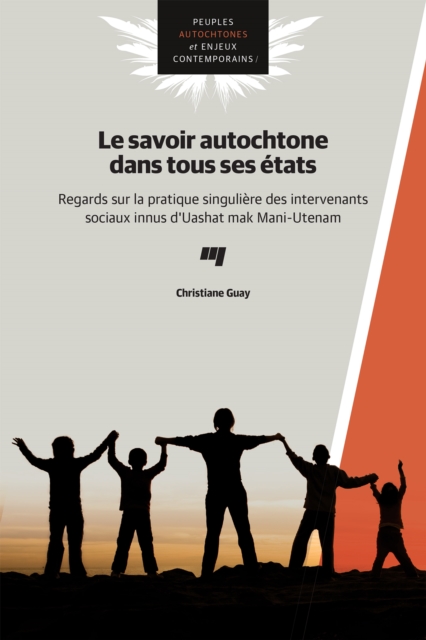 Le SAVOIR AUTOCHTONE DANS TOUS SES ETATS