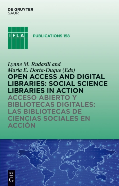 Open Access and Digital Libraries / Acceso Abierto y Bibliotecas Digitales: Social Science Libraries in Action / Bibliotecas de Ciencias Sociales en Accion