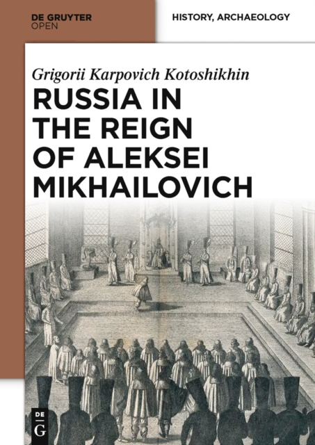 Geogorij Kotoshkin On Russia in the reign of Aleksei Mikhailovich