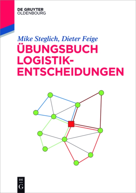 Übungsbuch Logistik-Entscheidungen