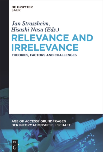 Relevance and Irrelevance: Theories, Factors and Challenges