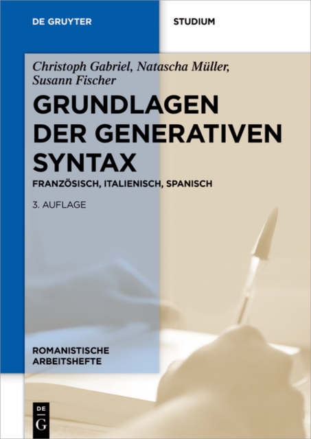 Grundlagen der generativen Syntax: Franzosisch, Italienisch, Spanisch