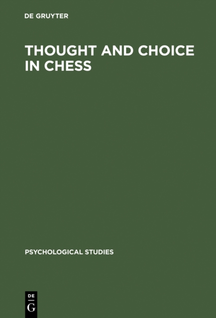 Thought and choice in chess