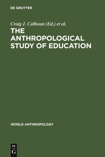 The anthropological study of education