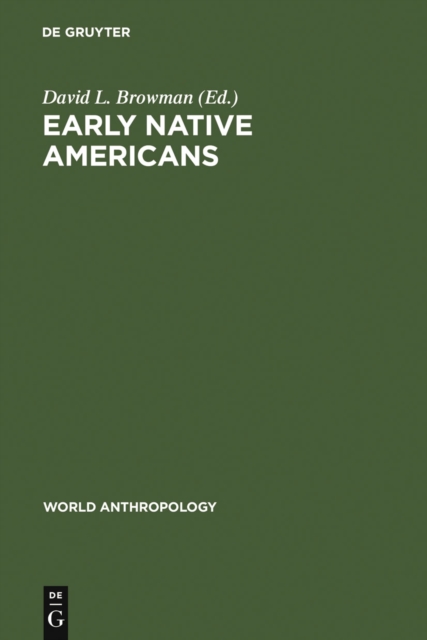 Early native Americans : prehistoric demography, economy, and technology
