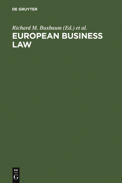 European business law : legal and economic analyses on integration and harmonization