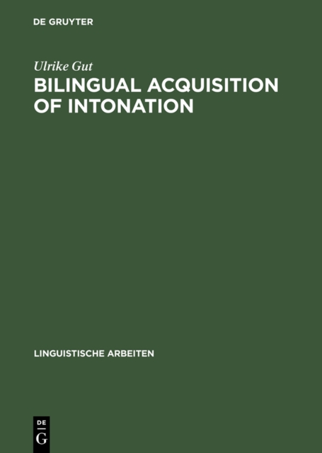 Bilingual acquisition of intonation : a study of children speaking German and English