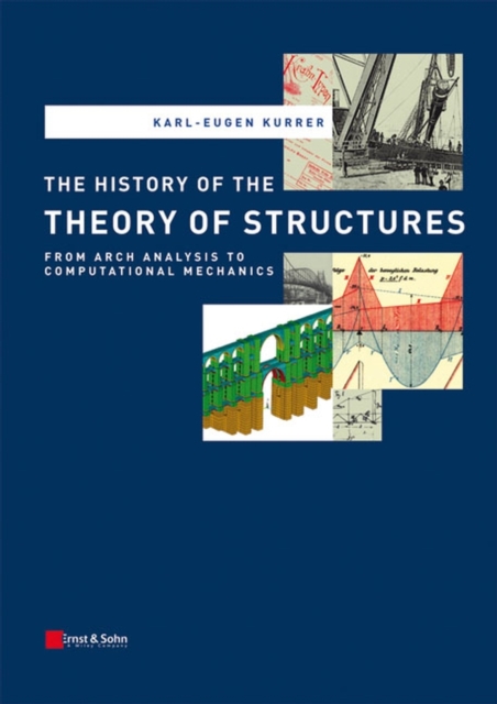 The history of the theory of structures : from arch analysis to computational mechanics