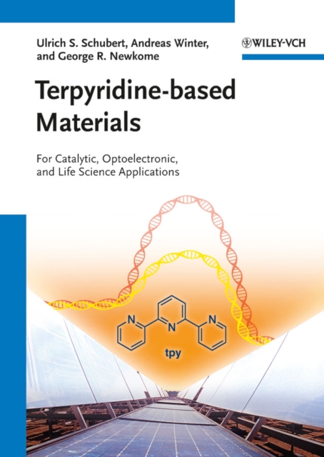 Terpyridine-based materials : for catalytic, optoelectronic and life science applications