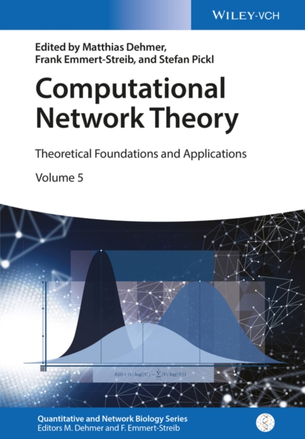 Computational network theory : theoretical foundations and applications