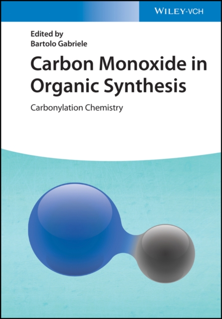 Carbon Monoxide in Organic Synthesis