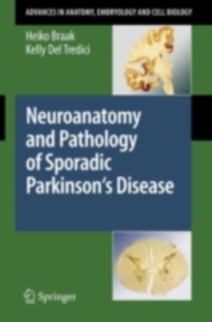 Neuroanatomy and pathology of sporadic parkinson's disease