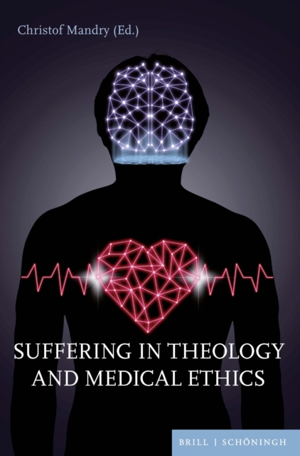 Suffering in Theology and Medical Ethics