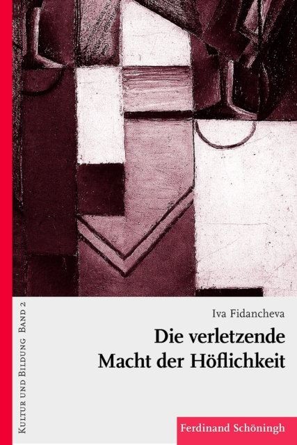 Die Verletzende Macht der Höflichkeit