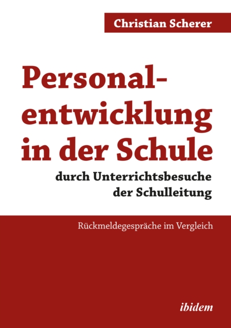 Personalentwicklung in der Schule Durch Unterrichtsbesuche der Schulleitung