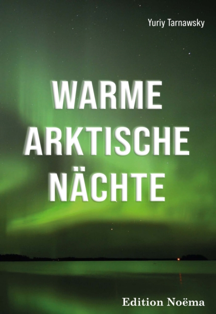 Warme Arktische Nächte