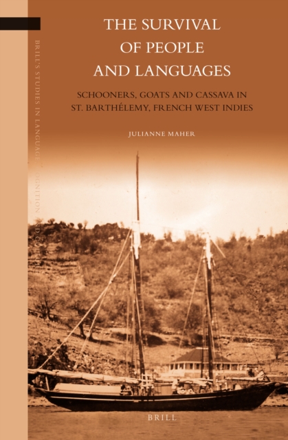 The survival of people and languages : schooners, goats and cassava in St. Barthélemy, French West Indies