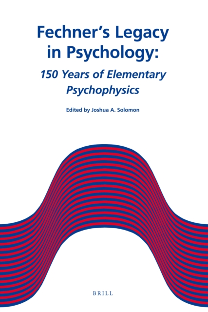 Fechner's Legacy in Psychology