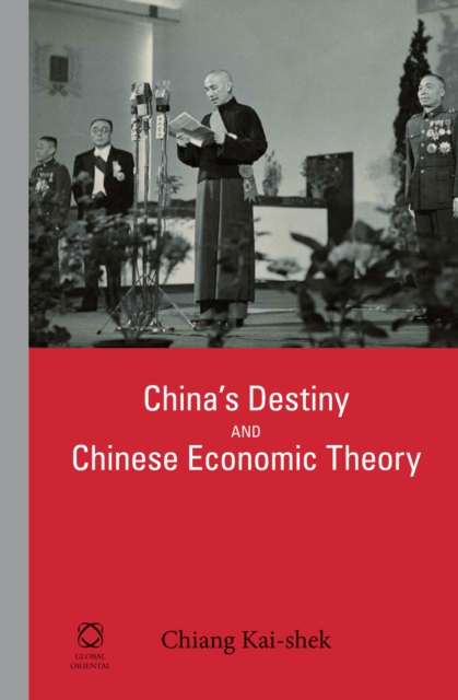 CHINA’S DESTINY AND CHINESE ECONOMIC THEORY