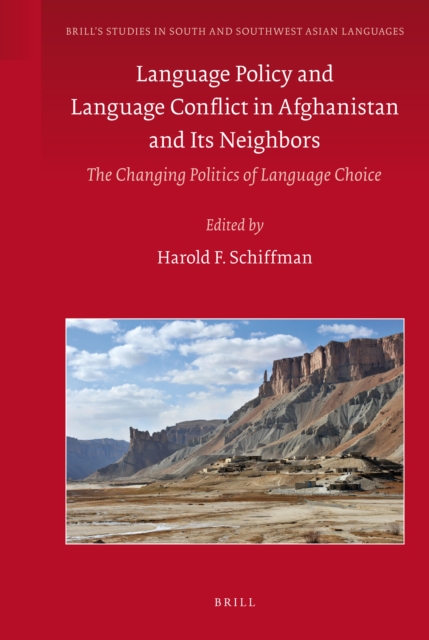 Language policy and language conflict in Afghanistan and its neighbors : the changing politics of language choice