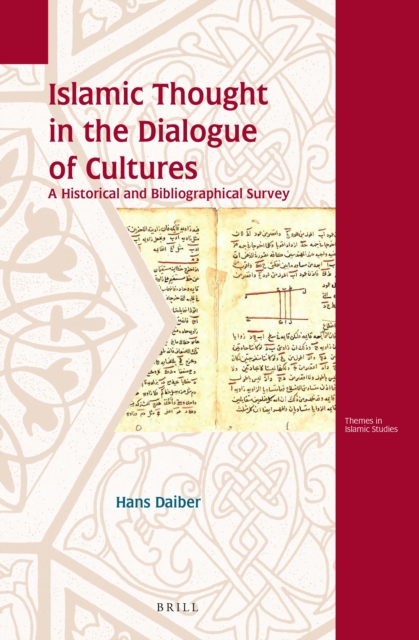 Islamic thought in the dialogue of cultures : a historical and bibliographical survey