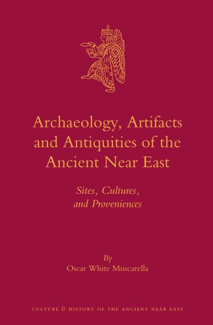 Archaeology, Artifacts and Antiquities of the Ancient Near East